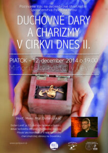 12.12.2014 – Dušan Lukáč – Duchovné dary a charizmy v Cirkvi dnes II.