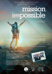 8.5.2015 – Martin Harčár – Mission Possible – o evanjelizácii