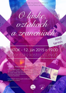 12.6.2015 – Anton Pariľák – O láske, vzťahoch a zraneniach