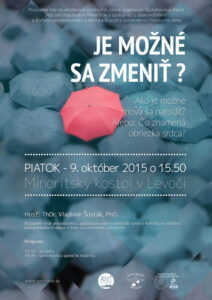 9.10.2015 – Vladimír Šosták – JE MOŽNÉ SA ZMENIŤ?
