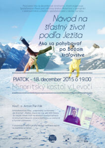 18.12.2015 – Anton Pariľák – Návod na šťastný život podľa Ježiša