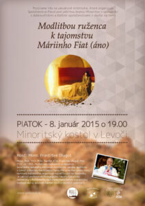 8.1.2016 – František Dlugoš – Modlitbou ruženca k tajomstvu Máriinho Fiat (áno)​