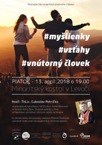 13.4.2018 – Ľuboslav Petričko – Myšlienky, vzťahy, vnútorný človek