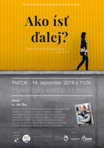 14.9.2018 – Ján Buc – Ako ísť ďalej?