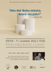 11.11.2022 – Dušan Lukáč – Ako dať Bohu miesto, ktoré mu patrí