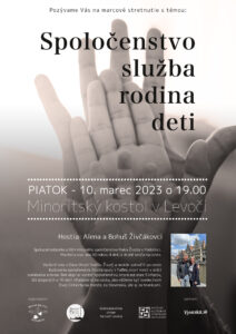 10.3.2023 – Manželia Živčákovci z Rieky Života – Spoločenstvo, služba, rodina, deti