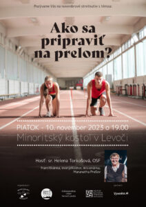 10.11.2023 – sr. Helena Torkošová – Ako sa pripraviť na prelom?