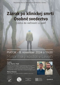 8.11.2024 – Matej Hlavatý – Zázrak po klinickej smrti – osobné svedectvo